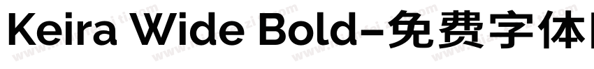 Keira Wide Bold字体转换